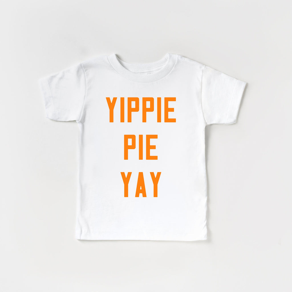 Yippie Pie yay pumpkin pie Shirt, Toddler Fall Shirt, toddler Thanksgiving shirt, Youth Fall Shirt, Youth Thanksgiving shirt, Pumpkin pie